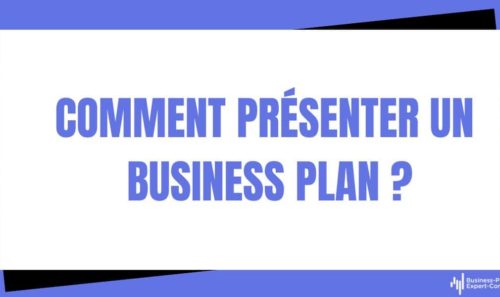 Comment présenter un Business Plan ?